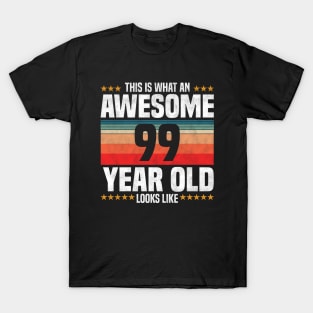 This is What An Awesome 99 Year Old Looks LIke, 99th Birthday T-Shirt
